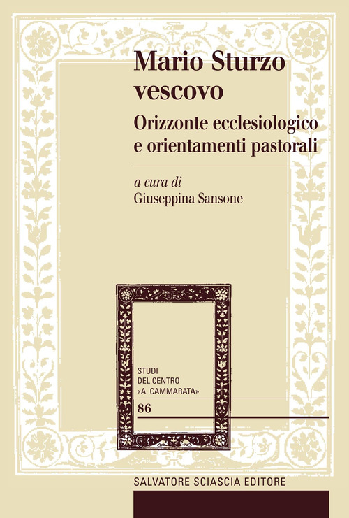 Mario Sturzo vescovo. Orizzonte ecclesiologico e orientamenti pastorali