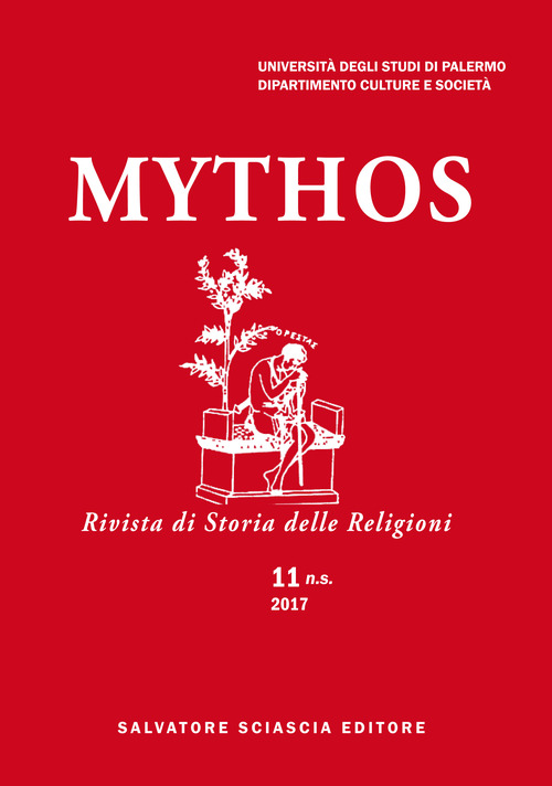 Mythos. Rivista di storia delle religioni. Normes rituelles et experiences sensorielles dans les mondes anciens