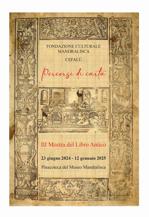 Percorsi di carta. III Mostra del libro antico. Catalogo della mostra (Cefalù, 23 giugno 2024-12 gennaio 2025)