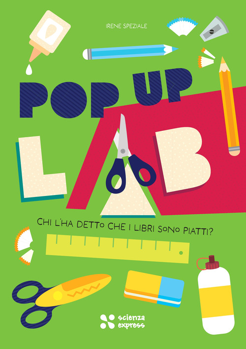 Chi l'ha detto che i libri sono piatti? Pop up lab