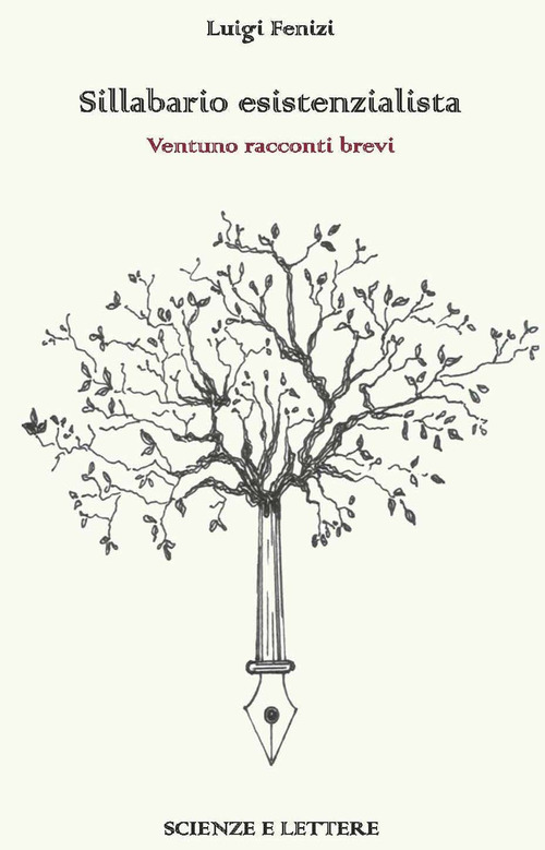 Sillabario esistenzialista. Ventuno racconti brevi
