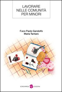 Lavorare nelle comunit&agrave; per minori