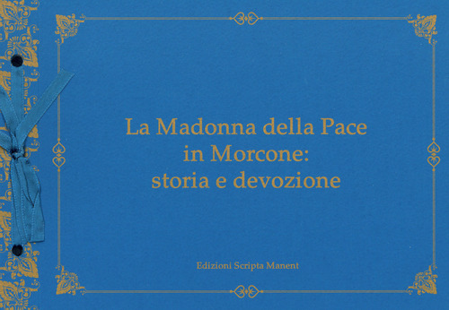 La Madonna della Pace in Morcone: storia e devozione