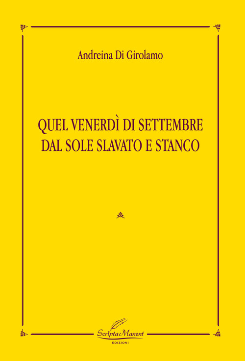 Quel venerd&igrave; di settembre dal sole slavato e stanco