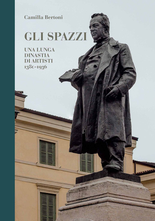 Gli Spazzi, una lunga dinastia di artisti. 1380-1936