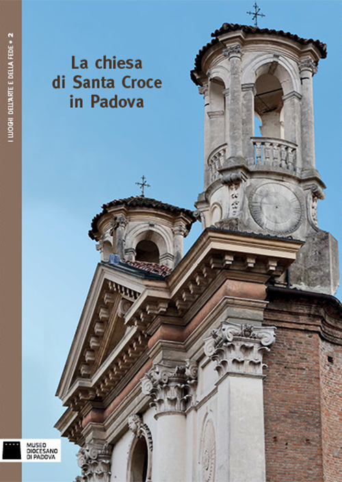 La chiesa di Santa Croce in Padova