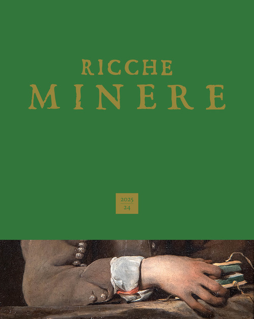 Ricche minere. Rivista semestrale di storia dell'arte