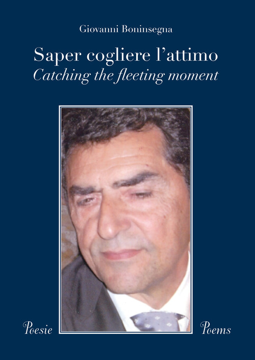 Saper cogliere l'attimo-Catching the fleeting moment