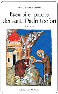 Esempi e parole dei santi padri teofori