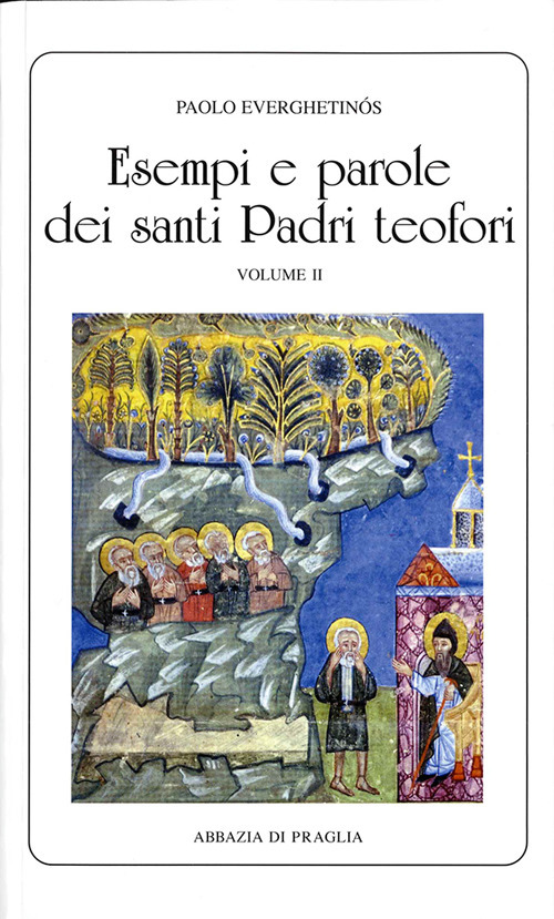 Esempi e parole dei santi padri teofori