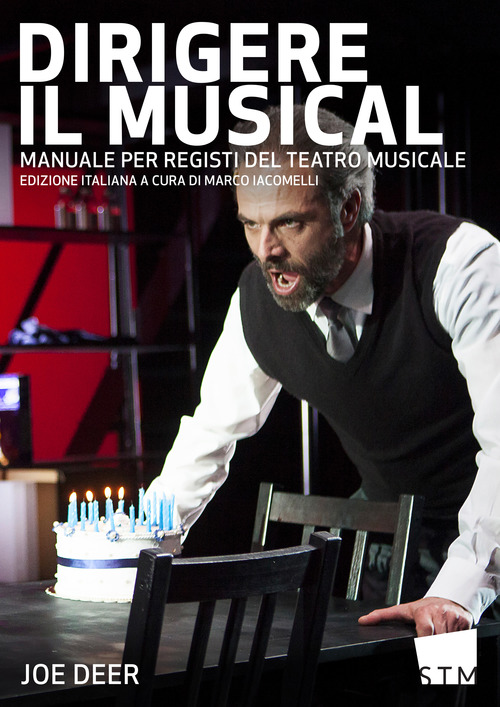 Dirigere il musical. Manuale per registi del teatro musicale