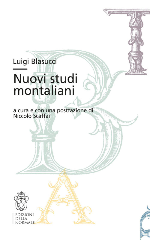 Luigi Blasucci. Nuovi studi montaliani
