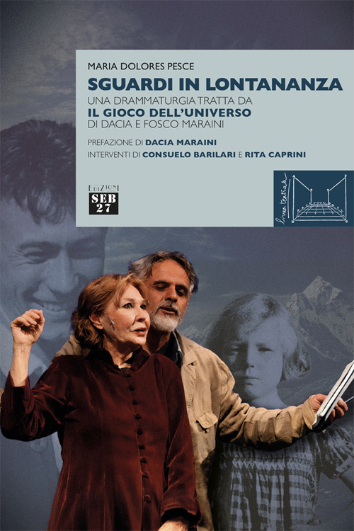 Sguardi in lontananza. Una drammaturgia