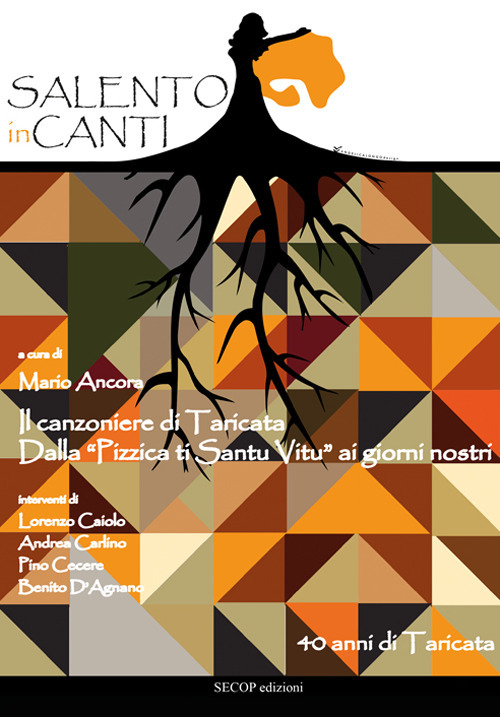 Salento inCanti. Il canzoniere di Taricata. Dalla "Pizzica ti Santu Vitu" ai giorni nostri