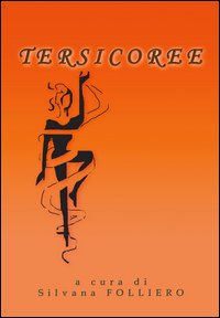 Tersicoree. I racconti del nostro tempo