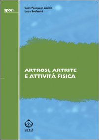 Artrosi, artrite e attivit&agrave; fisica