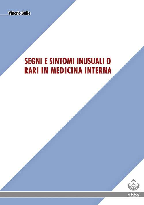 Segni e sintomi inusuali o rari in medicina interna