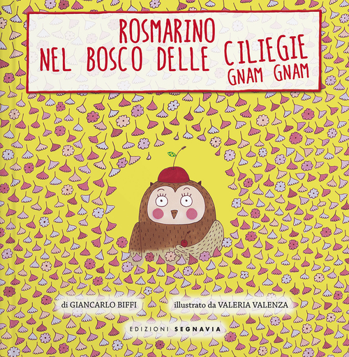 Rosmarino e il bosco delle ciliegie gnam gnam
