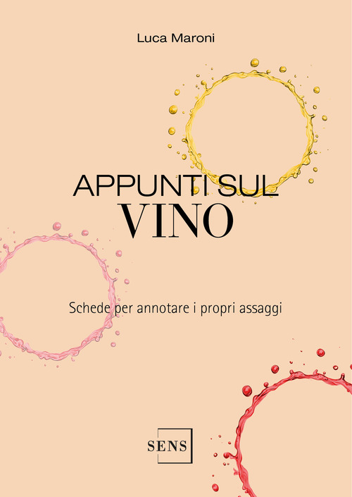 Appunti sul vino. Schede per annotare i propri assaggi