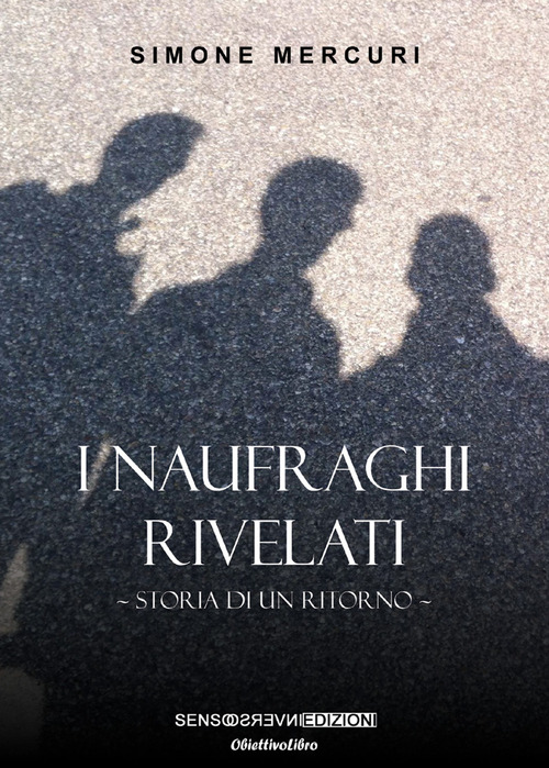 I naufraghi rivelati