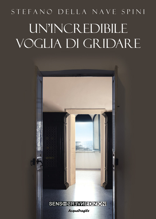Un'incredibile voglia di gridare