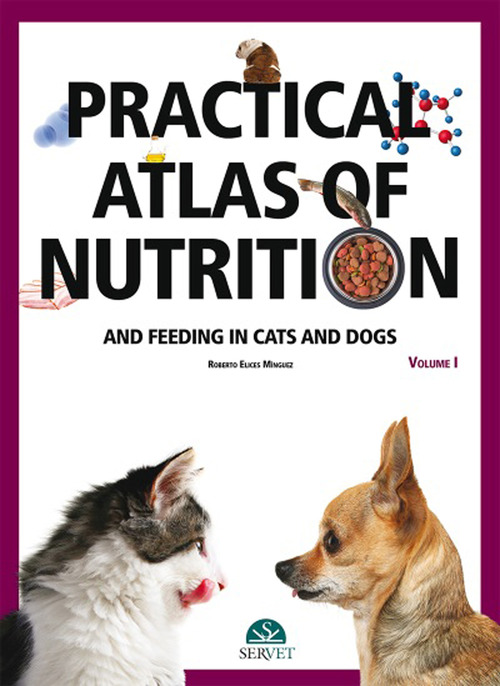 Practical atlas of nutrition and feeding in cats and dogs