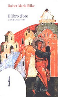 Il libro d'ore. Testo tedesco a fronte