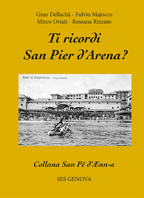 Ti ricordi San Pier d'Arena?