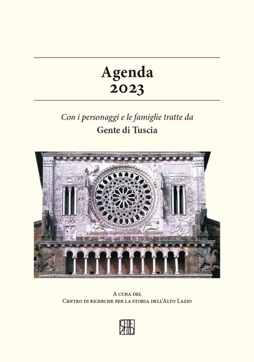 Gente di Tuscia. Agenda 2023. Con i personaggi e le famiglie tratte da Gente di Tuscia