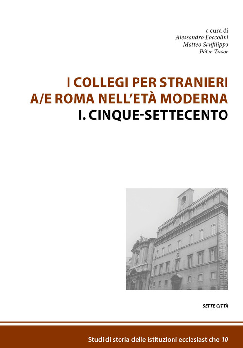 I collegi per stranieri a/e Roma nell'età moderna
