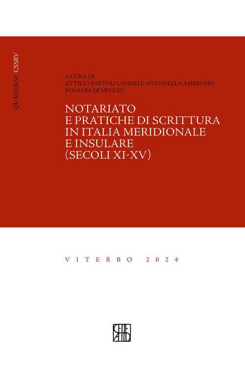 Notariato e pratiche di scrittura in Italia meridionale e insulare (secoli XI-XV)