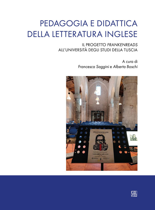 Pedagogia e didattica della letteratura inglese. Il progetto Frankenreads all'Universit&agrave; degli Studi della Tuscia