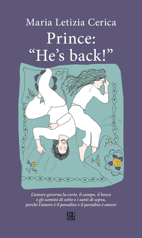 Prince: «He's back!»