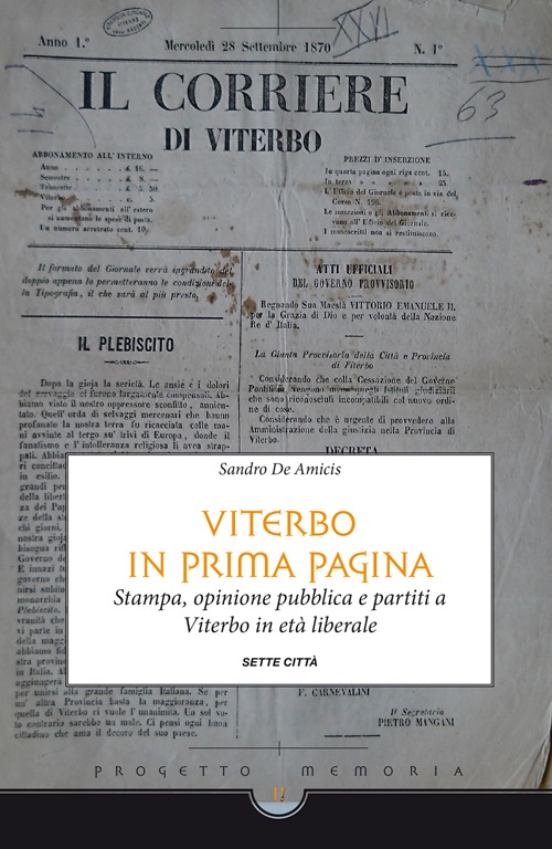 Viterbo in prima pagina. Stampa, opinione pubblica e partiti a Viterbo in et&agrave; liberale