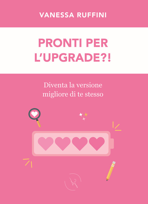 Pronti per l'upgrade?! Diventa la versione migliore di te stesso