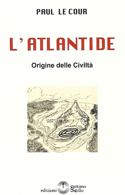 L'Atlantide. Origine delle Civiltà