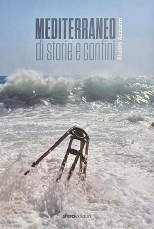 Mediterraneo. Di storia e confini