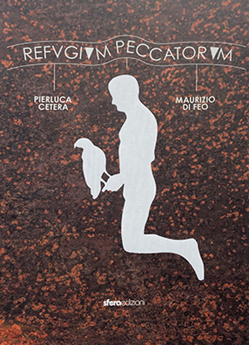 Refugium peccatorum. Catalogo della mostra (Monopoli, 5 aprile-31 agosto 2023)