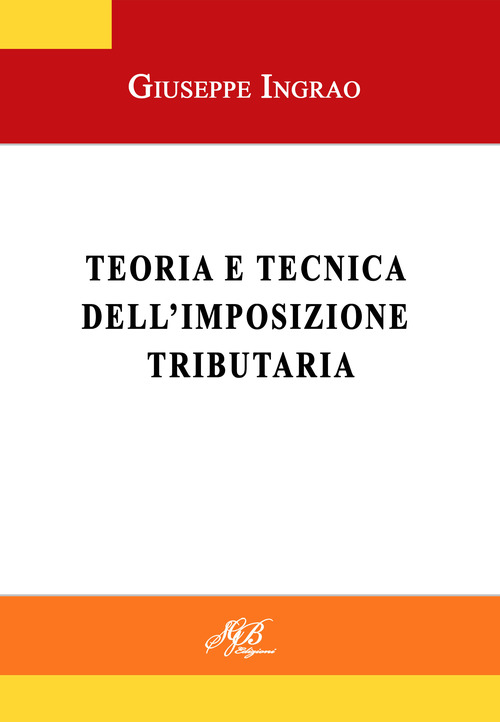 Teoria e tecnica dell'imposizione tributaria