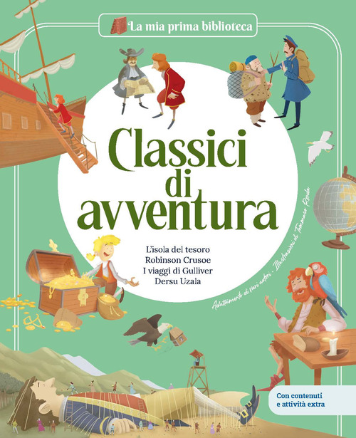 Classici di avventura: Robinson Crusoe-I viaggi di Gulliver-L'isola del tesoro-Dersu Uzala