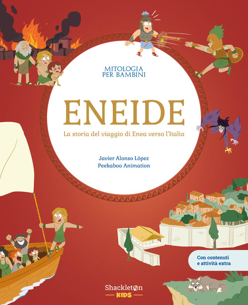 Eneide. La storia del viaggio di Enea verso l'Italia. Con contenuti e attivit&agrave; extra
