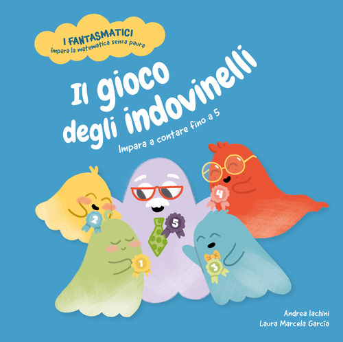 Il gioco degli indovinelli. Impara a contare fino a 5. Libro per bambini con contenuti e attivit&agrave; extra