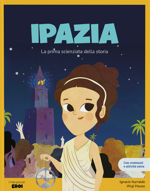 Ipazia. La prima scienziata della storia