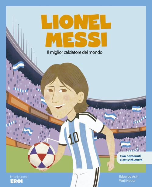 Lionel Messi. Il miglior calciatore del mondo