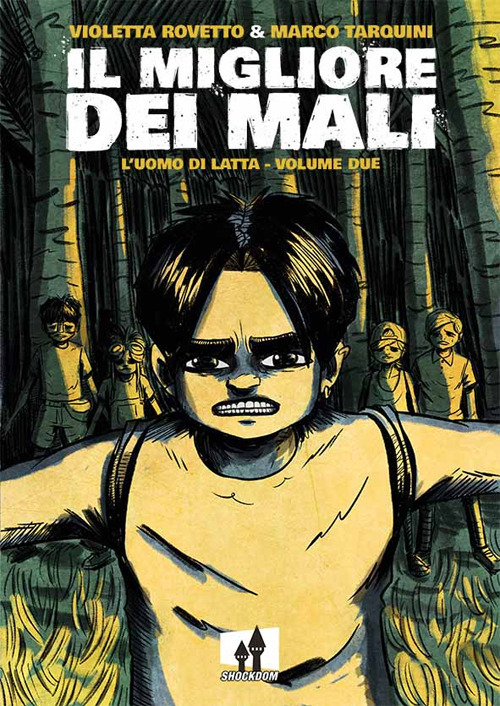 Il migliore dei mali. L'uomo di latta