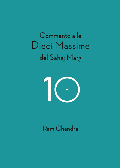 Commento alle dieci massime del Sahaj Marg