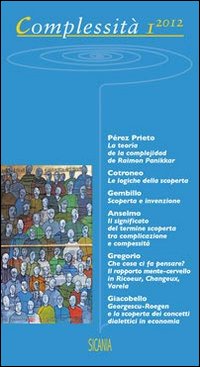 Complessit&agrave; 2012. Rivista del centro studi di filosofia della complessit&agrave; &laquo;Edgar Morin&raquo;