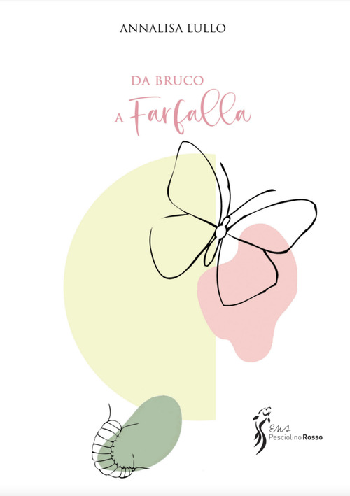Da bruco a farfalla