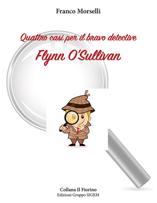Quattro casi per il bravo detective Flynn O'Sullivan