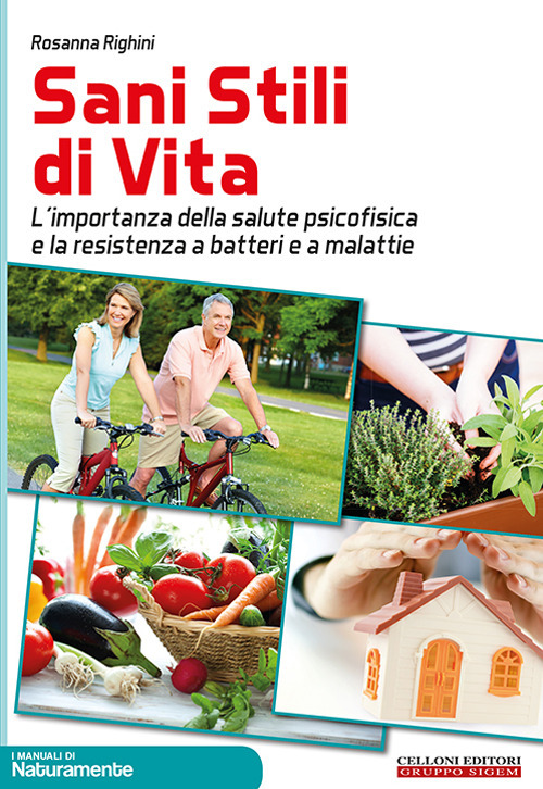 Sani stili di vita. L'importanza della salute psicofisica e la resistenza a batteri e a malattie